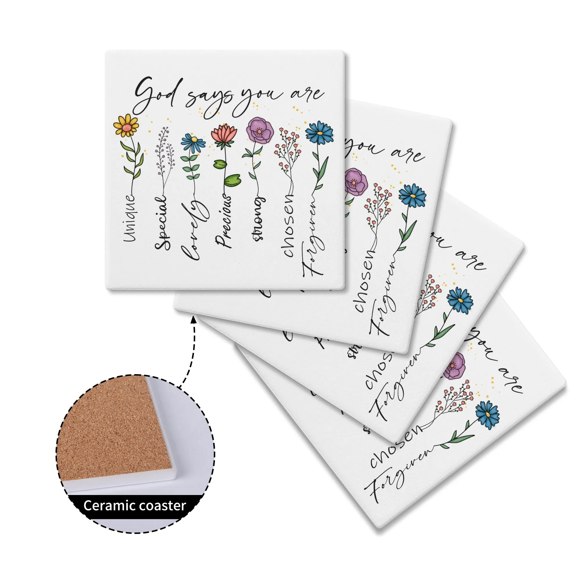 God Says You Are Special Unique Special Lovely Precious Strong Chosen Forgiven Square Ceramic Coasters - Set of 4