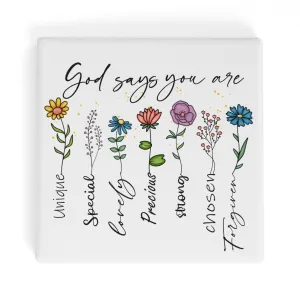 God Says You Are Special Unique Special Lovely Precious Strong Chosen Forgiven Square Ceramic Coasters - Set of 4