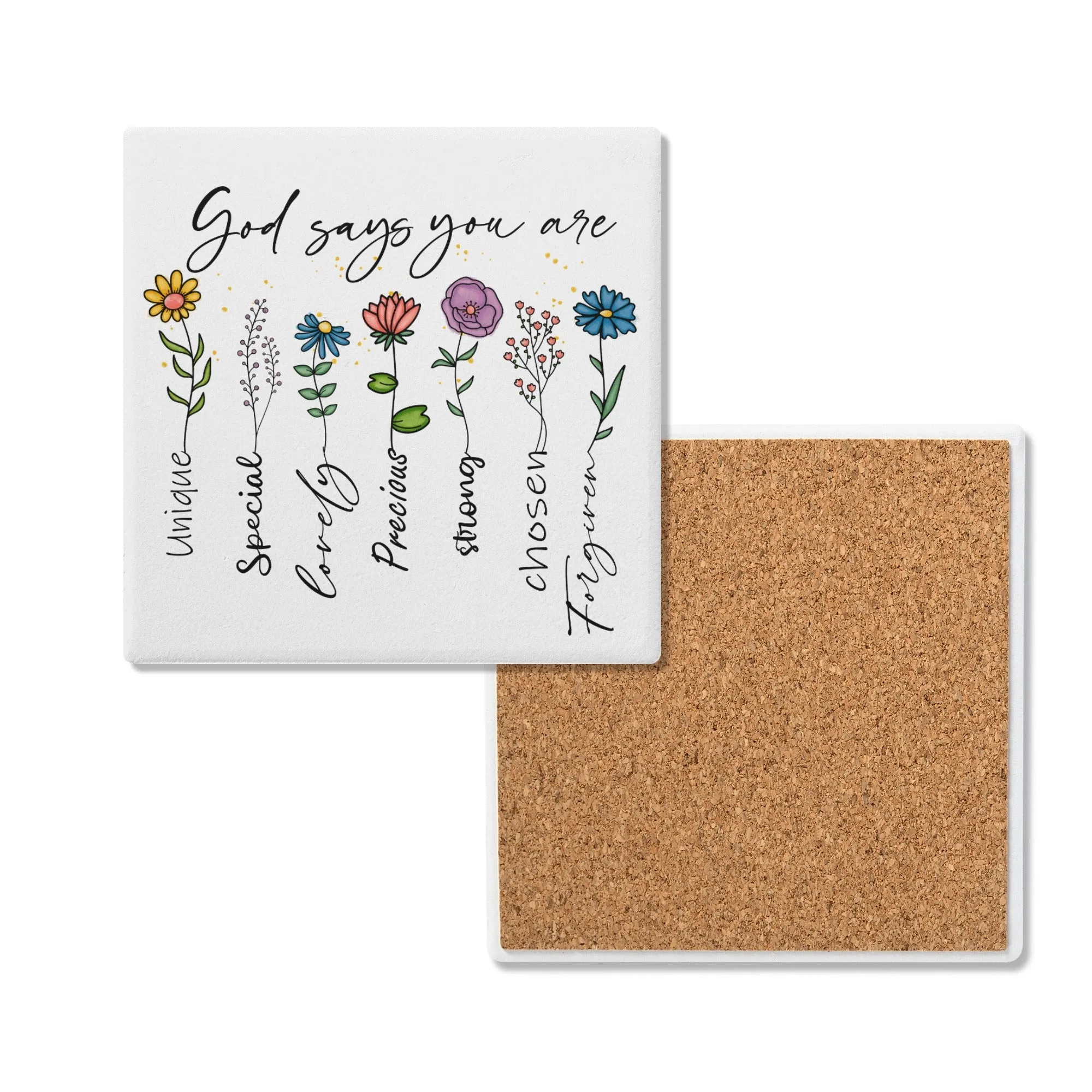 God Says You Are Special Unique Special Lovely Precious Strong Chosen Forgiven Square Ceramic Coasters - Set of 4